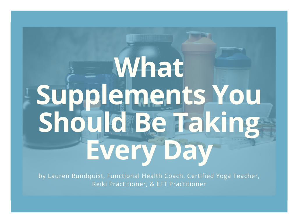What Supplements Should You Be Taking Every Day? Daily Vitamins