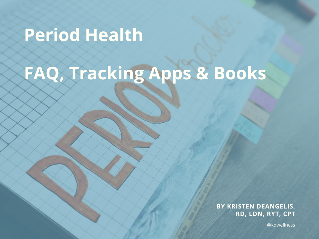 Period Health: FAQ, Tracking Apps & Books