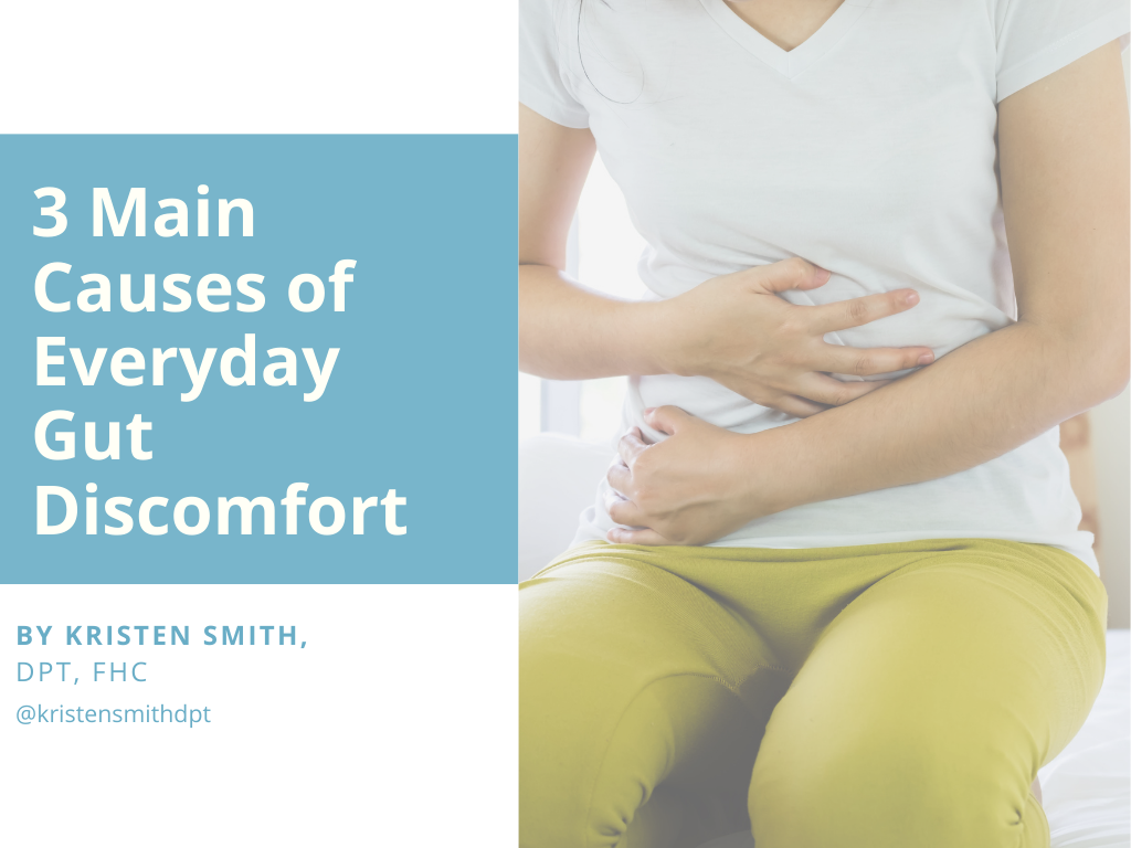 3 Main Causes of Everyday Gut Discomfort
