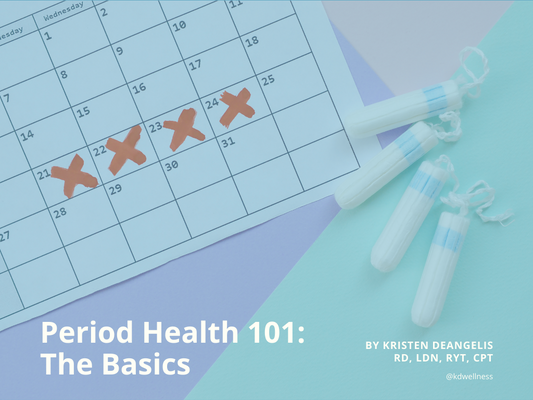 Period Health 101: The Basics