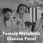 Female Metabolic Disease Panel